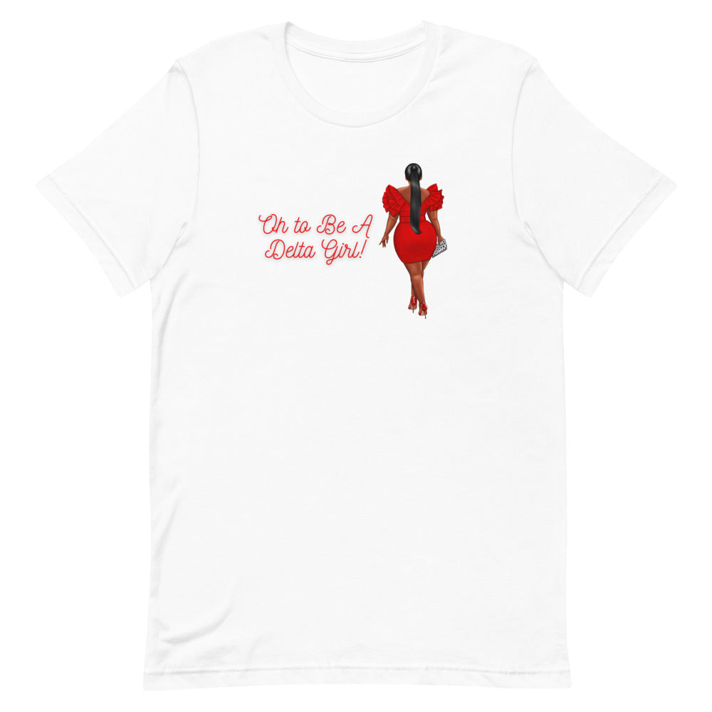 Oh to Be a Delta Girl T-Shirt