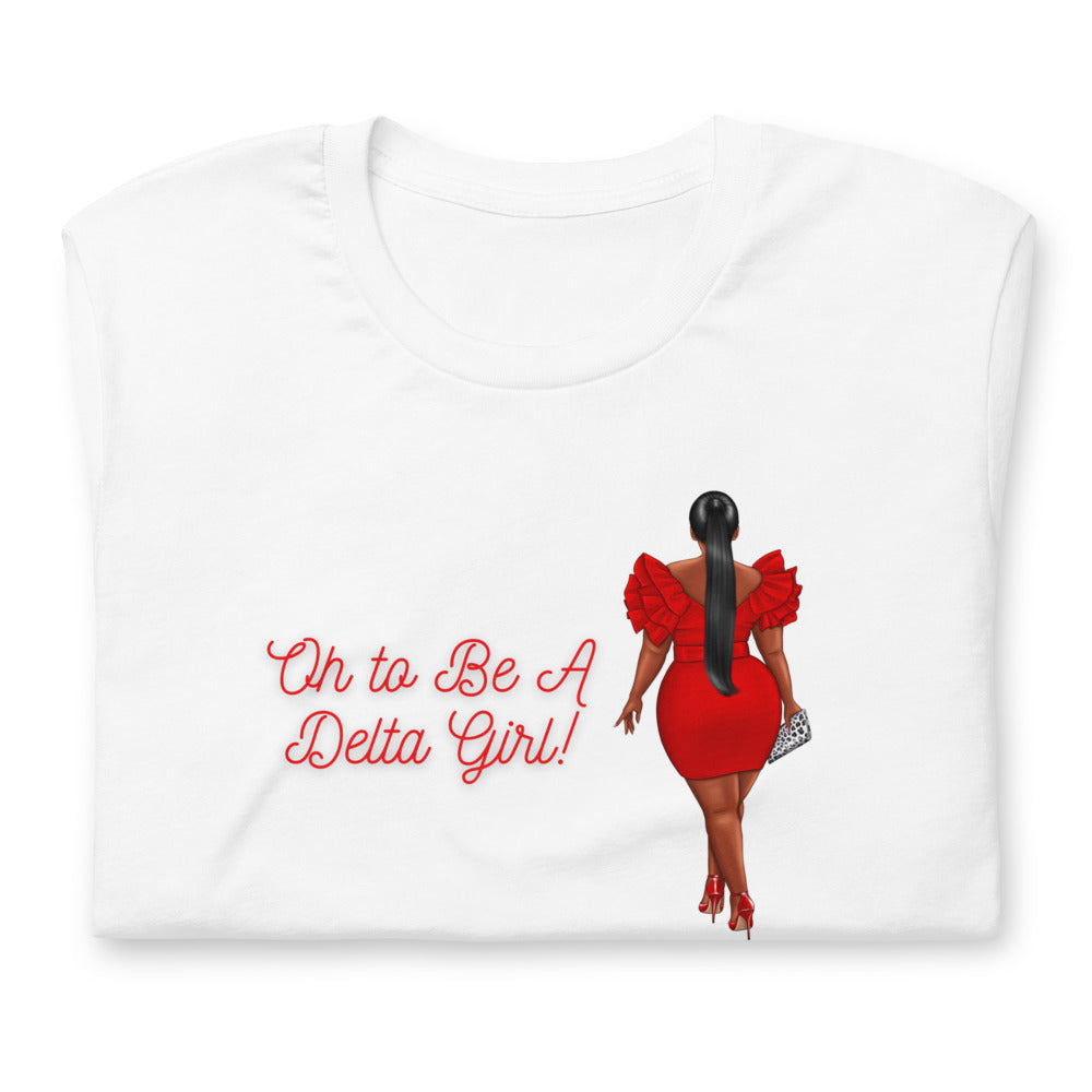 Oh to Be a Delta Girl T-Shirt